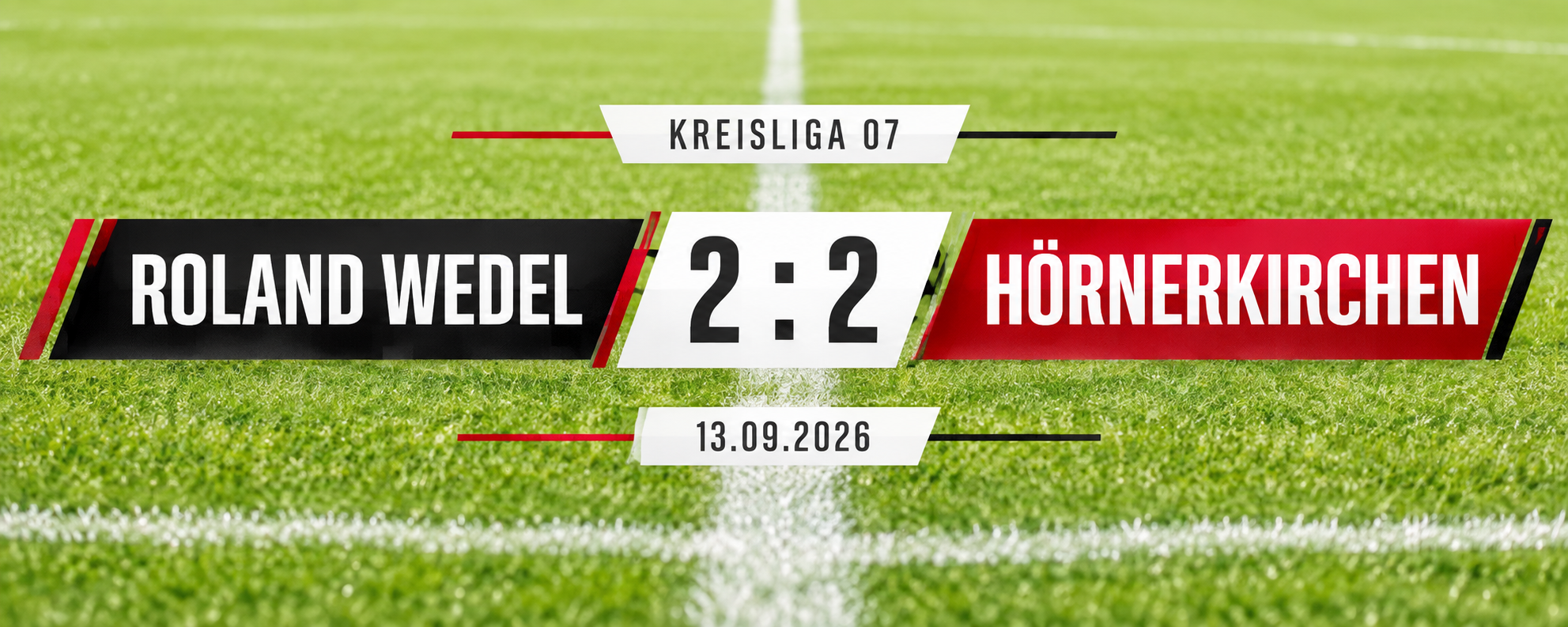 Spieltagsgrafik zum Kreisliga-Spiel zwischen Roland Wedel und Hörnerkirchen mit dem Endstand 2:2.