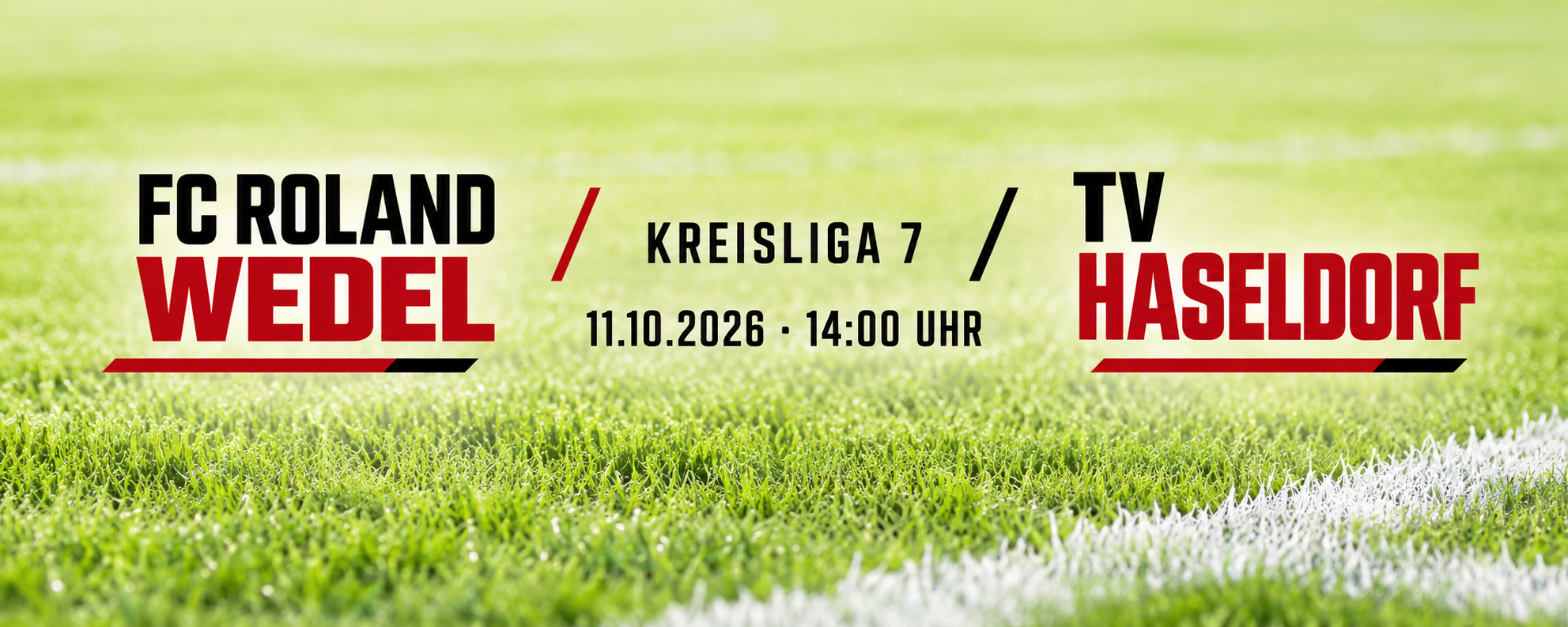 Spieltagsgrafik zur Kreisliga Partie zwischen FC Roland Wedel und TV Haseldorf am 11. Oktober 2026.
